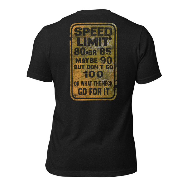 weathered suggested speed limit sigh t-shirt.