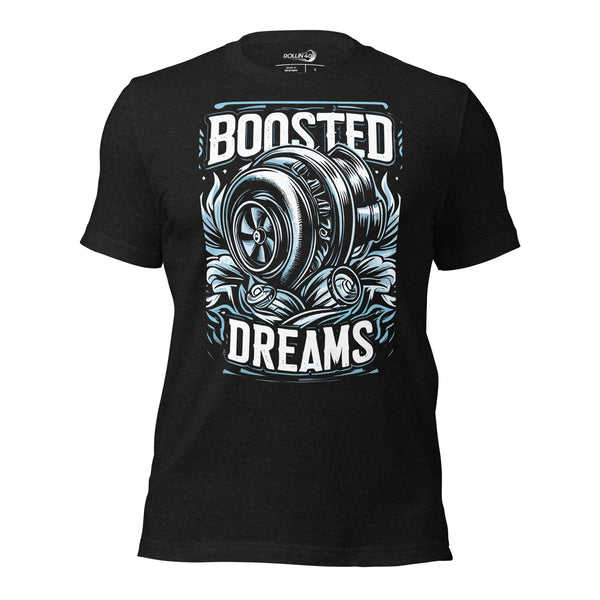 BOOSTED DREAMS T-Shirt