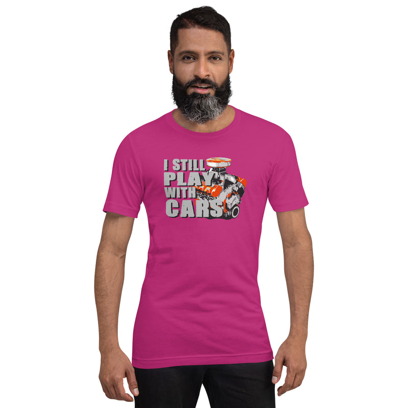 "I STILL PLAY WITH CARS" T-SHIRT